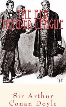 The first mystery short story, The Red-Headed League.