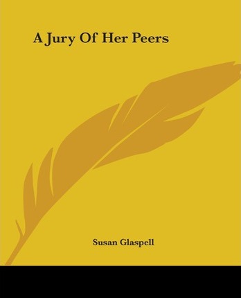 The fifth mystery short story, A Jury of Her Peers.
