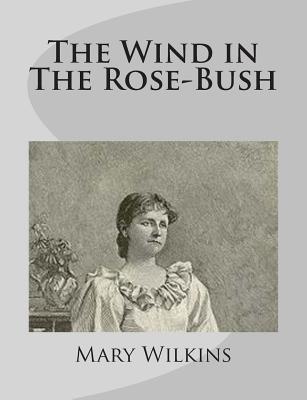 The fourth mystery short story, The Wind in The Rose-Bush.