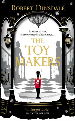 Christmas Book #8 - The Toymakers by Robert Dinsdale